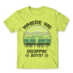 Where we droppin’? Apple Green Men's Tee