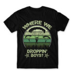 Where we droppin’? Black Men's T-shirt