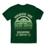Where we droppin’? Bottle Green Men's Tee
