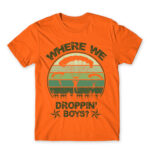Where we droppin’? Orange Men's T-shirt