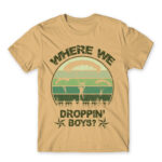 Where we droppin’? Sand Men's Tee