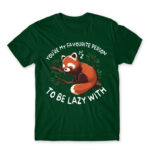 You are my lazy partner Bottle Green Men's Tee for Funny, Laziness