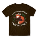 You are my lazy partner Chocolate Men's Tee for Funny, Laziness
