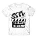 You are not at the cinema White Men's T-shirt for Badass, Funny