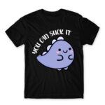 You can suck it Black Men's Tee for Badass, Funny