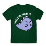 You can suck it Bottle Green Men's Tee for Badass, Funny