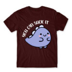 You can suck it Burgundy Men's Tee for Badass, Funny