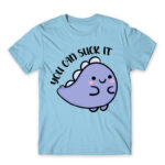 You can suck it Sky Blue Men's Tee for Badass, Funny