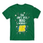 You can’t spell hero without HR Kelly Green Men's Tee for Human Resources, Work