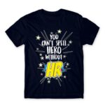 You can’t spell hero without HR Navy Men's Tee for Human Resources, Work