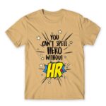 You can’t spell hero without HR Sand Men's Tee for Human Resources, Work