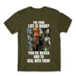 You think life is hard? – COD Army Men's T-shirt
