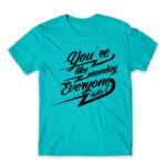 You’re like Monday Atoll Blue Men's Tee for Badass, Funny