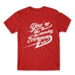 You’re like Monday Red Men's T-shirt for Badass, Funny