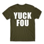 Yuck fou Army Men's Tee for Funny, Sarcastic Humour