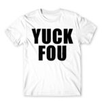Yuck fou White Men's T-shirt for Funny, Sarcastic Humour