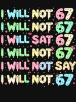 67 Write Lines Six Seven Meme Funny 6 7 Joke Unisex T-Shirt - Image 7