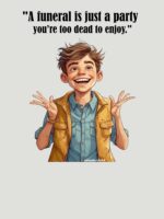 "A funeral is just a party you’re too dead to enjoy." - Nolan @ spunkyZeST Unisex T-Shirt - Image 7