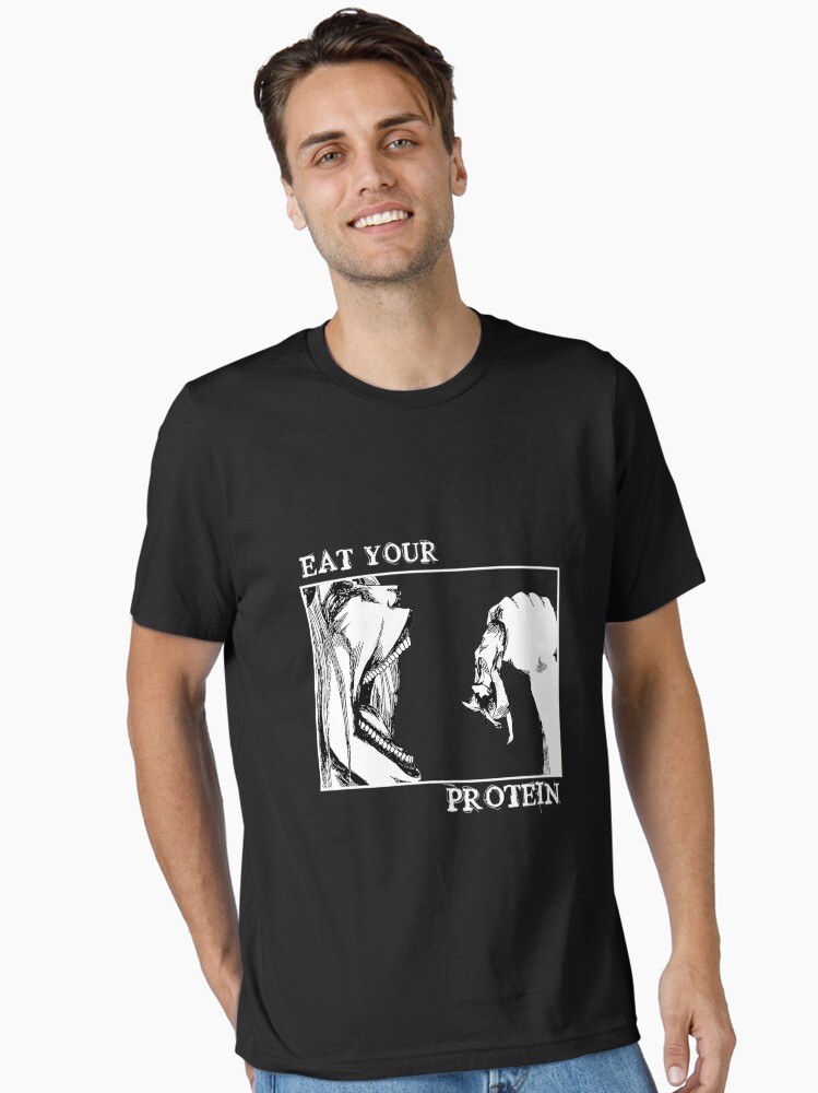 A.T.T.A.C.K On T.I.T.A.N Eat Your Protein Aot Eren Y.E.A.G.E.R Unisex T-Shirt