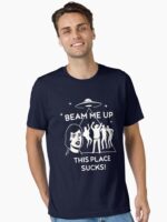 Beam Me Up, This Place Sucks! - Robin's Shirt Unisex T-Shirt