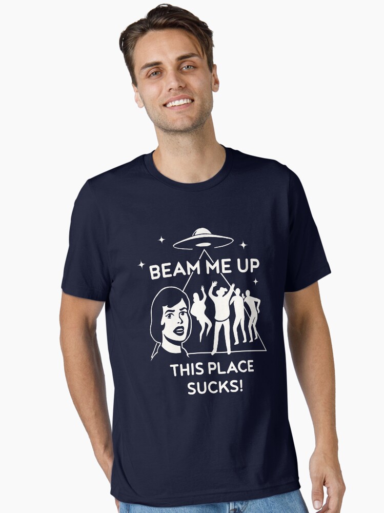 beam-me-up-this-place-sucks-robin-s-shirt-unisex-t-shirt-16c4e3bd-119418128614 Beam Me Up, This Place Sucks! - Robin's Shirt Unisex T-Shirt - Image 1