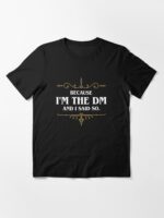 Because I'm the Master and I Said So Funny Tabletop RPG Meme Unisex T-Shirt - Image 3
