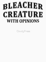 Bleacher creature with opinions, funny Sports,Game Day Unisex T-Shirt - Image 7