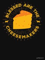 Blessed Are The Cheesemakers Unisex T-Shirt - Image 7