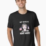 Borat - My Wife Is Very Nice! Unisex T-Shirt