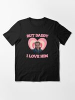 But Daddy I Love Him, Fiyero Bailey Wicked Unisex T-Shirt - Image 3