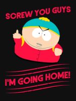 Cartman Screw you guys Unisex T-Shirt - Image 7