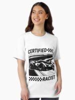 Certified Racist Unisex T-Shirt