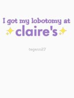 Claire's Lobotomy Unisex T-Shirt - Image 7