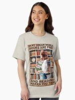 Copy of When I Think About Books, I Touch My Shelf Design Unisex T-Shirt