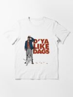 D'Ya Like Dags? Unisex T-Shirt - Image 3