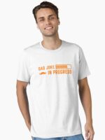Dad Joke in Progress – Funny Father Humor Design Unisex T-Shirt - Image 2
