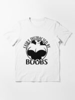 Easily Distracted By Boobs Unisex T-Shirt