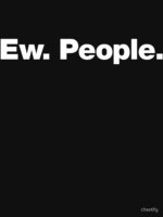 Ew. People. Unisex T-Shirt - Image 7