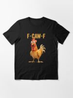 F-Caw-F-Chicken Unisex T-Shirt - Image 3