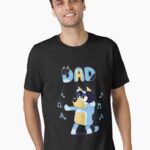 Fathers blueys dad mum love father s day Unisex T-Shirt