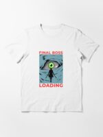 Final Boss Loading Action Anime Unisex T-Shirt
