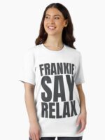 Frankie Say Relax - 80_s Unisex T-Shirt