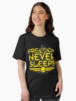 Freedom Never Sleeps (Battle Worn) Unisex T-Shirt - Image 2