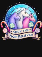 Funny Shun The Non-Believers Unicorn Candy Trendy Sarcasm Unisex T-Shirt - Image 7