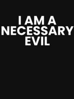 I am a necessary evil Unisex T-Shirt - Image 7