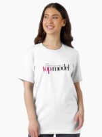 I am America’s next top model Unisex T-Shirt