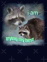 I am trying my best raccoon word art meme Unisex T-Shirt - Image 7