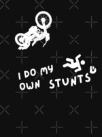 I Do My Own Stunts - Motorbike Accident Unisex T-Shirt - Image 7