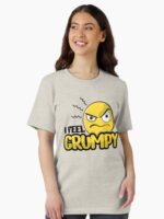 I Feel Grumpy – Mood Design Unisex T-Shirt