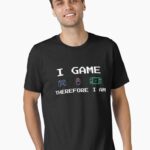 I Game Therefore I Am T-Shirt | Funny Gaming Controller Quote | Retro Video Games Console Player Gift Unisex T-Shirt